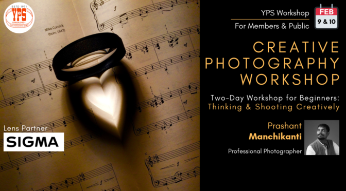 Creative Photography Workshop by Prashant Manchikanti