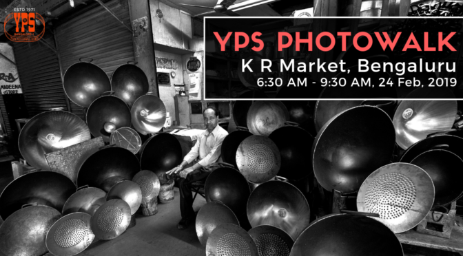 YPS PHOTOWALK 02-19 – K R Market