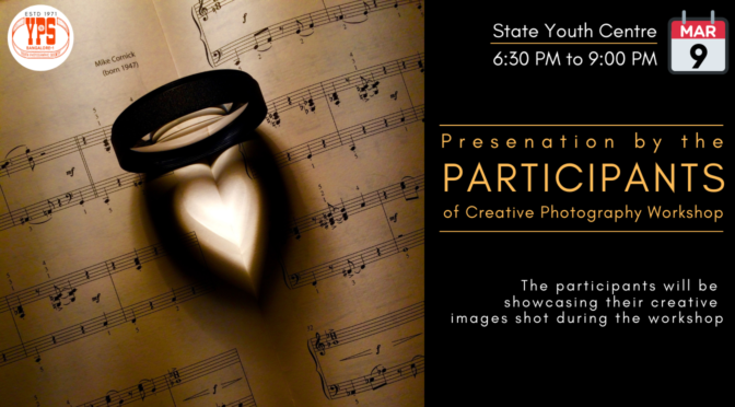 Presentation by the Participants of the Creative Photography Workshop