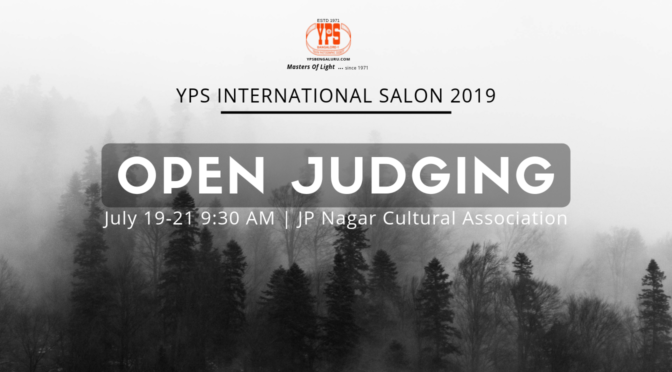 YPS International Salon 2019 – Open Judging