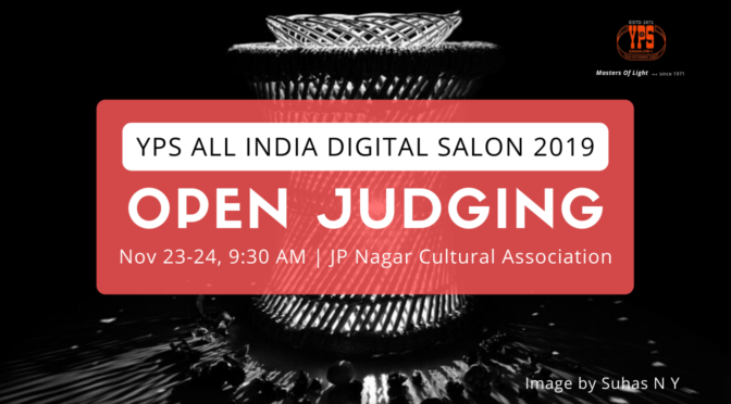 YPS All India Digital Salon 2019 – Open Judging