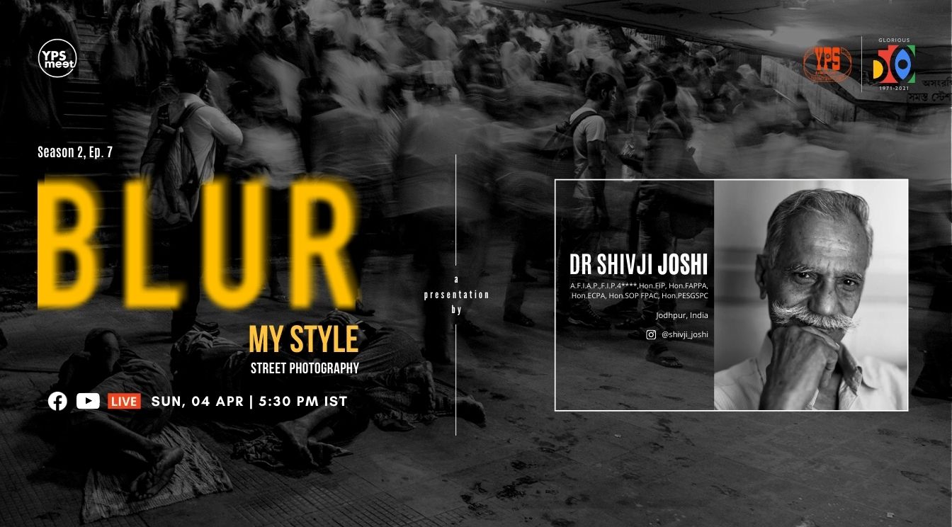 YPS Meet - Blur - A Presentation by Dr Shivji Joshi on 4 April at 5-30 PM IST