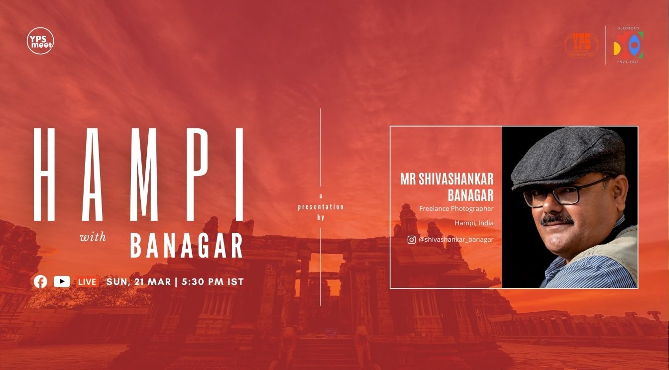 YPS Meet - Hampi With Hampi Banagar A Presentation by Shivashankar Banagar on 21 Mar at 5:30 PM IST