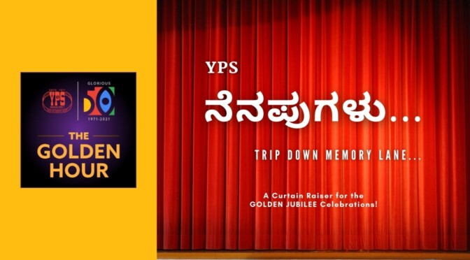 The Golden Hour – YPS ನೆನಪುಗಳು