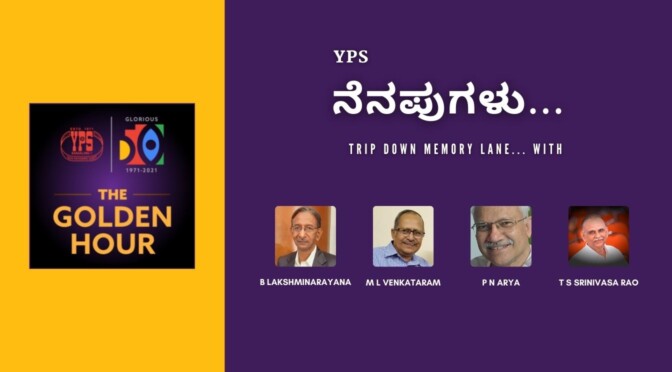 The Golden Hour – YPS ನೆನಪುಗಳು – 2