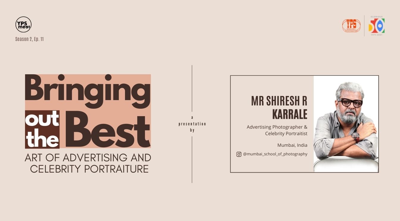 YPS Meet - Bringing out the Best by Shiresh R Karrale on 06 June on YPS Facebook and YPS YouTube Channel at 5:30 PM IST