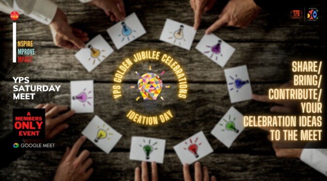 The YPS Saturday Meet – YPSGJC – Ideation Day