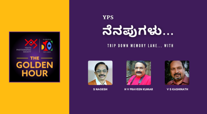 The Golden Hour – YPS ನೆನಪುಗಳು – 6