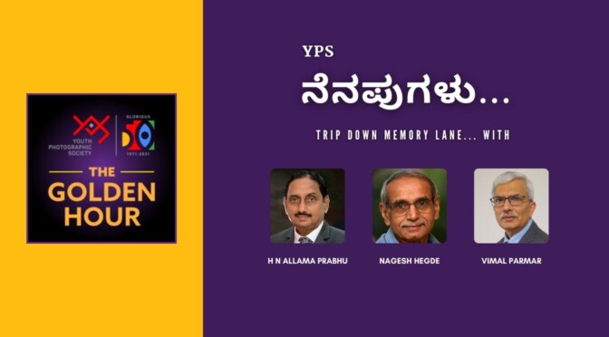 The Golden Hour – YPS ನೆನಪುಗಳು – 10