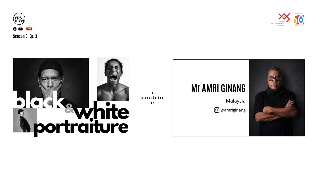 YPS Meet Black & White Portraiture - A presentation by Amri Ginang on 13 Feb on YPS YouTube Channel and YPS FB page at 5:30 PM IST