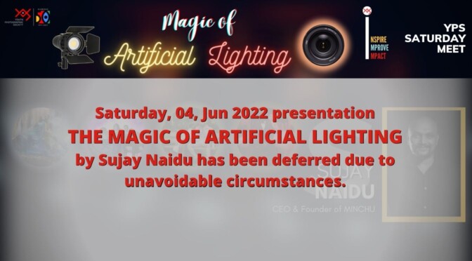 YPS Saturday Meet – The Magic of Artificial Lighting