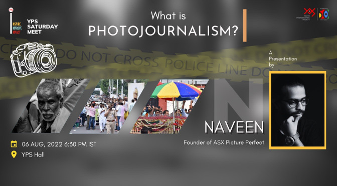 YPS Saturday Meet – What is Photojournalism?