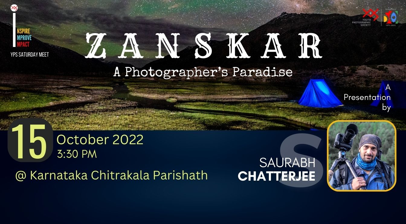 YPS Saturday Meet – Zanskar - A Photographer’s Paradise