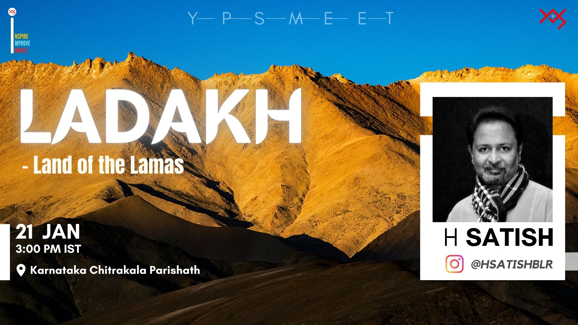 YPS Meet Ladakh Land of Lamas - A Presentation by Mr H Satish on 21 Jan at 3pm IST at CKP
