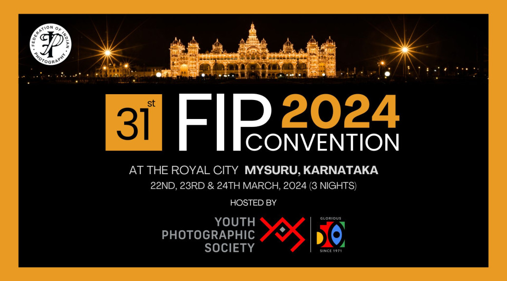 FIP Convention 2024 Hosted by Youth Photographic Society