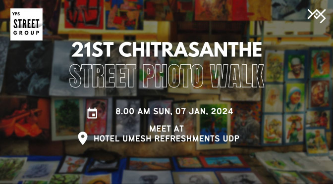 YPS Street Photo Walk – Chitrasanthe  – Jan 2024