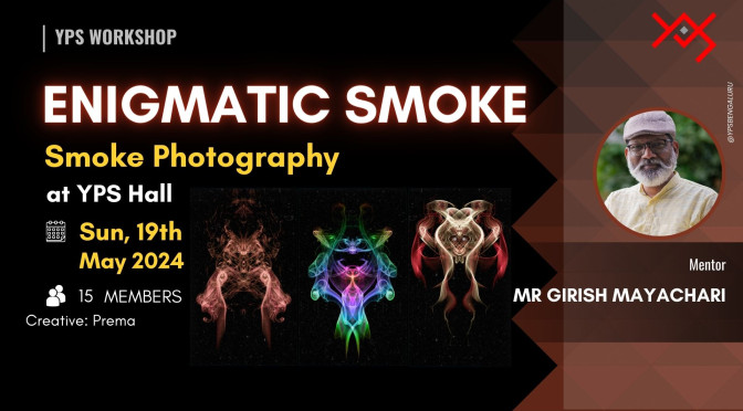 ENIGMATIC SMOKE – Smoke Photography Workshop