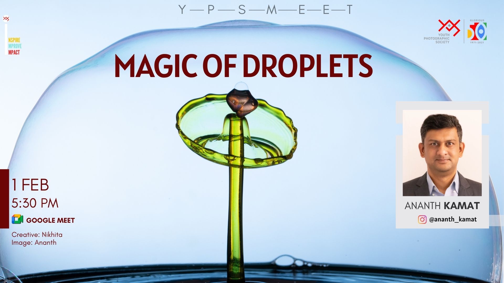 Magic of Droplets - A session by Mr Ananth Kamat. Happening on Feb 1 2025 at YPS Hall