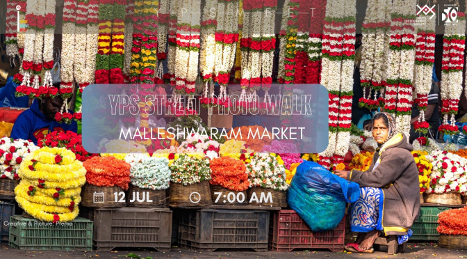 YPS Street Photowalk – Malleshwaram Market